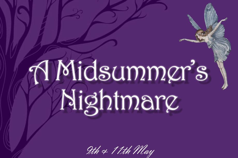 A Midsummer's Nightmare- NUDS Spring Show FRIDAY