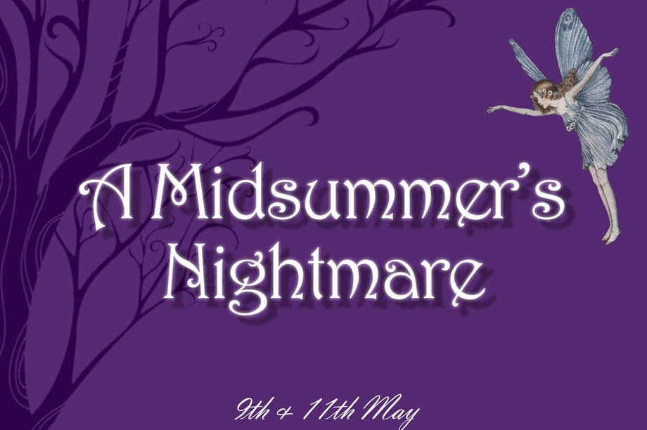 A Midsummer's Nightmare- NUDS Spring Show SUNDAY